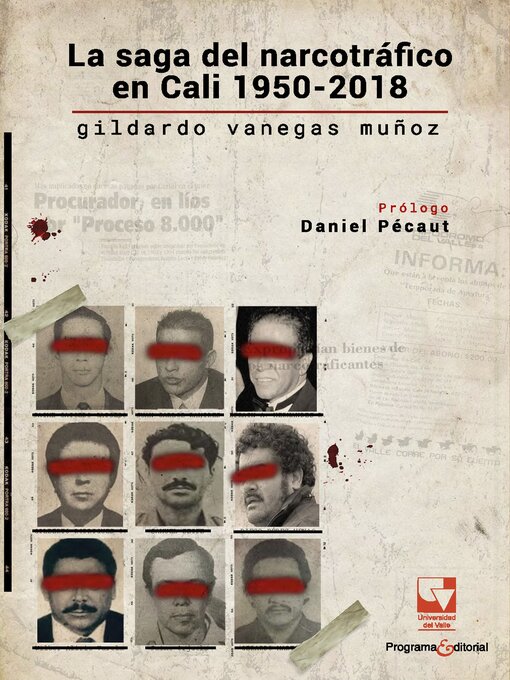 Title details for La saga del narcotráfico en Cali, 1950-2018. by Gildardo Vanegas Muñoz - Available